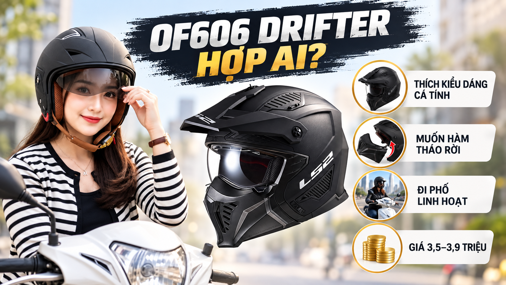 Review LS2 OF606 Drifter: Mũ 3/4 tháo hàm có gì đáng chú ý? - bối cảnh sử dụng thực tế